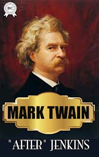 "After" Jenkins - Mark Twain - E-Book