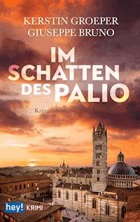 Im Schatten des Palio - Kerstin Groeper - E-Book