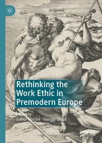 Rethinking the Work Ethic in Premodern Europe -  - E-Book