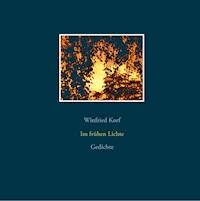 Im frühen Lichte - Winfried Korf - E-Book