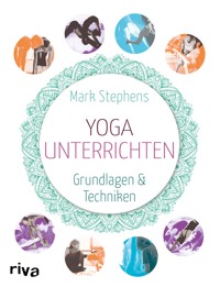 Yoga unterrichten - Mark Stephens - E-Book