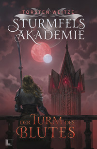 Der Turm des Blutes - Torsten Weitze - E-Book