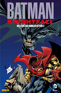 Batman: Knightfall - Der Sturz des Dunklen Ritters - Doug Moench - E-Book