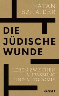 Die jüdische Wunde - Natan Sznaider - E-Book
