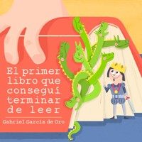 El primer libro que conseguí terminar de leer - Gabriel García de Oro - Hörbuch