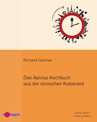 Das Apicius-Kochbuch aus der römischen Kaiserzeit -  - E-Book