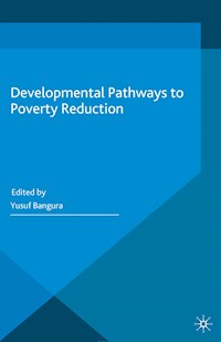 Developmental Pathways to Poverty Reduction -  - E-Book