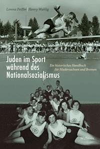 Juden im Sport während des Nationalsozialismus - Lorenz Peiffer - E-Book