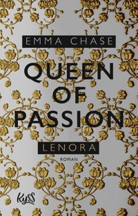 Queen of Passion – Lenora - Emma Chase - E-Book