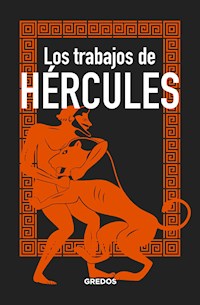 Los trabajos de HÉRCULES - Bernardo Souvirón - E-Book