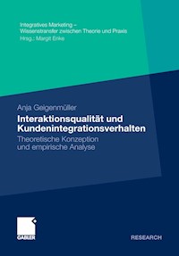 Interaktionsqualität und Kundenintegrationsverhalten - Anja Geigenmüller - E-Book