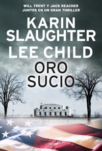 Oro sucio - Karin Slaughter - E-Book