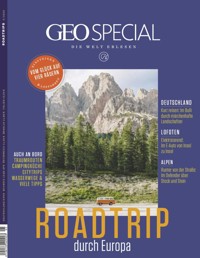 GEO SPECIAL 05/2020 - Roadtrip durch Europa - GEO SPECIAL Redaktion - E-Book