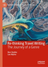 Re-thinking Travel Writing - Ben Stubbs - E-Book