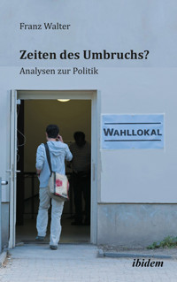 Zeiten des Umbruchs? - Franz Walter - E-Book