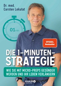 Die 1-Minuten-Strategie - Dr. med. Carsten Lekutat - E-Book