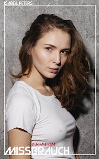Missbrauch - Isabell Peters - E-Book