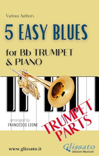 5 Easy Blues - Bb Trumpet & Piano (Trumpet parts) - Ferdinand "Jelly Roll" Morton - E-Book
