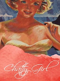 Chatty Girl - George Willson - E-Book