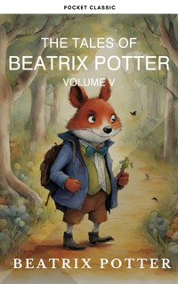 The Complete Beatrix Potter Collection vol 5 : Tales & Original Illustrations - Beatrix Potter - E-Book