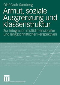 Armut, soziale Ausgrenzung und Klassenstruktur - Olaf Groh-Samberg - E-Book