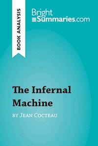The Infernal Machine by Jean Cocteau (Book Analysis) - Bright Summaries - E-Book