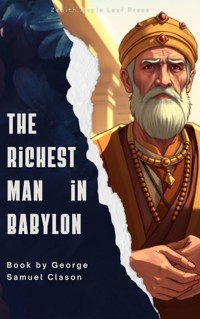 The Richest Man in Babylon - George Samuel Clason - E-Book