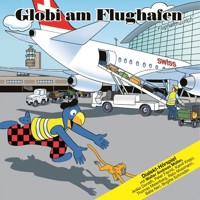 Globi am Flughafen -  - Hörbuch