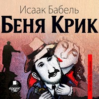 Беня Крик - Исаак Бабель - Hörbuch