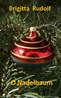 O Nadelbaum - Brigitta Rudolf - E-Book