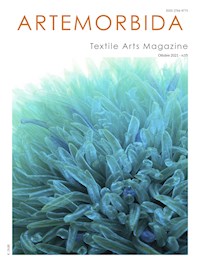 ArteMorbida Textile Arts Magazine - 05 2021 EN - Autori vari - E-Book
