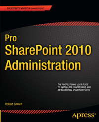 Pro SharePoint 2010 Administration - Robert Garrett - E-Book