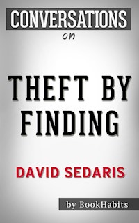 Conversations on Theft by Finding: by David Sedaris | Conversation Starters - dailyBooks - E-Book