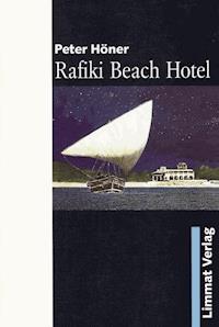 Rafiki Beach Hotel - Peter Höner - E-Book