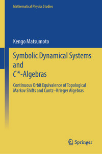 Symbolic Dynamical Systems  and C*-Algebras - Kengo Matsumoto - E-Book