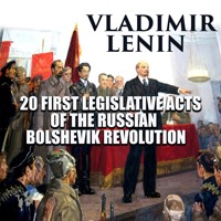 20 First Legislative Acts of the Russian Bolshevik Revolution - Vladimir Lenin - Hörbuch