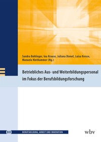 Betriebliches Aus- und Weiterbildungspersonal im Fokus der Berufsbildungsforschung -  - kostenlos E-Book
