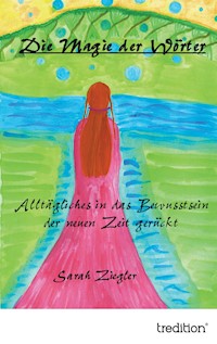 Die Magie der Wörter - Sarah Ziegler - E-Book