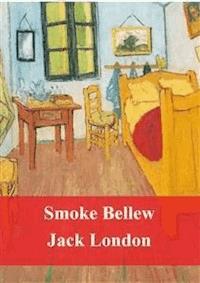 Smoke Bellew - Jack  London - E-Book