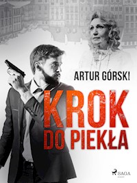 Krok do piekła - Artur Górski - E-Book