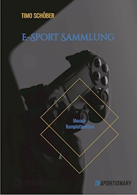 E-Sport Sammlung - Timo Schöber - E-Book