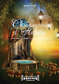 Les Chroniques d'Aurora - Tome 2 - Nancy Atger - E-Book