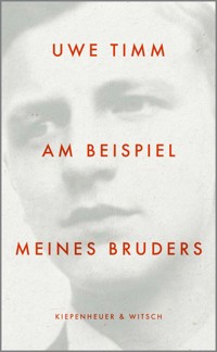 Am Beispiel meines Bruders - Uwe Timm - E-Book
