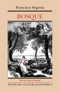Bosque - Francisco Segovia - E-Book
