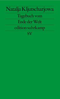 Tagebuch vom Ende der Welt - Natalja Kljutscharjowa - E-Book