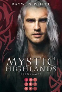 Mystic Highlands 6: Feenkampf - Raywen White - E-Book