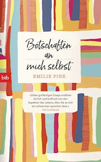 Botschaften an mich selbst - Emilie Pine - E-Book