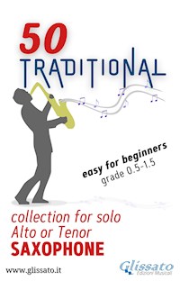 50 Traditional - collection for solo Alto or Tenor Saxophone - Various Authors - E-Book