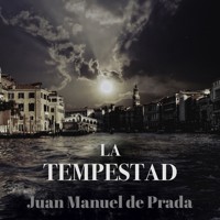 La tempestad - Juan Manuel de Prada - Hörbuch
