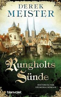 Rungholts Sünde - Derek Meister - E-Book
